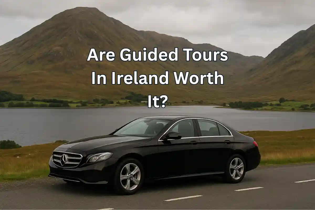 Are Guided Tours In Ireland Worth It? (Accurate Answer)