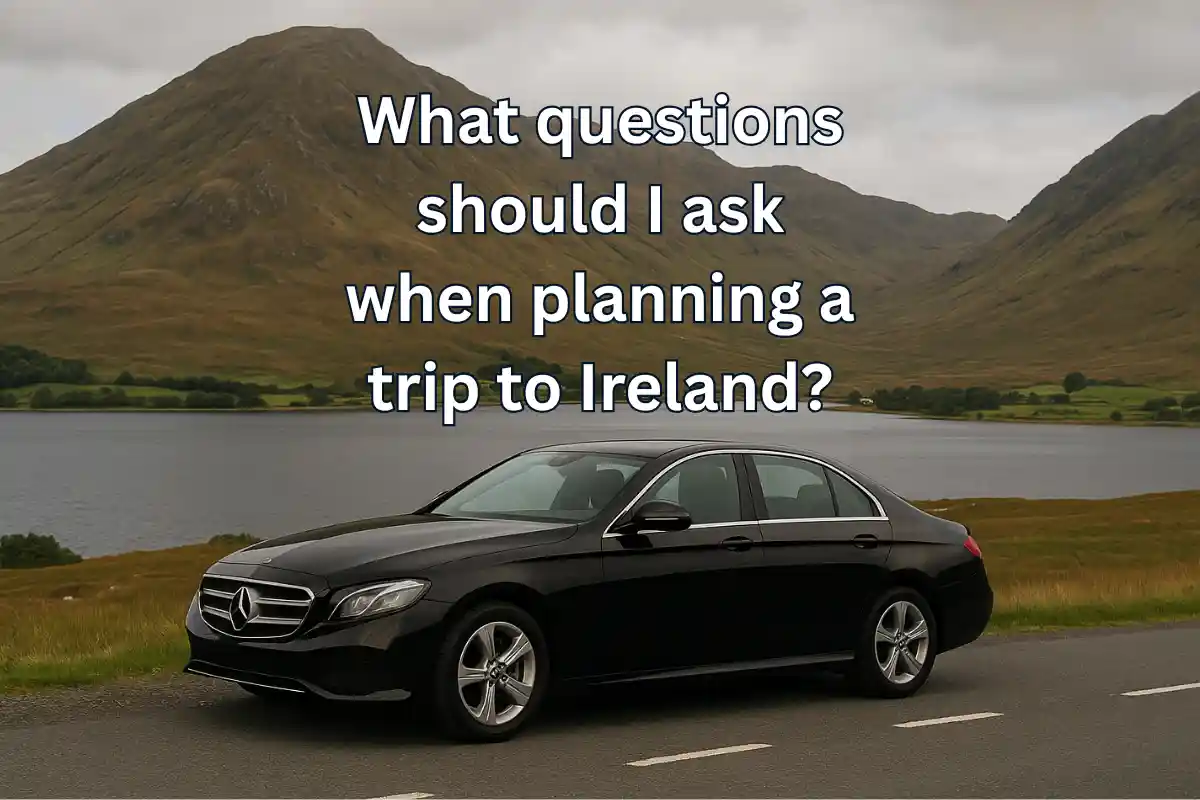 What Questions Should I Ask When Planning a Trip to Ireland?