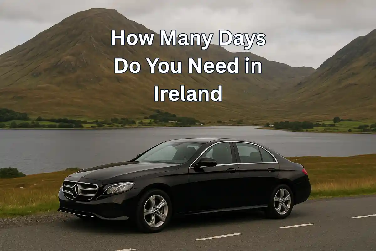 How Many Days Do You Need in Ireland: Smart Travel Guide