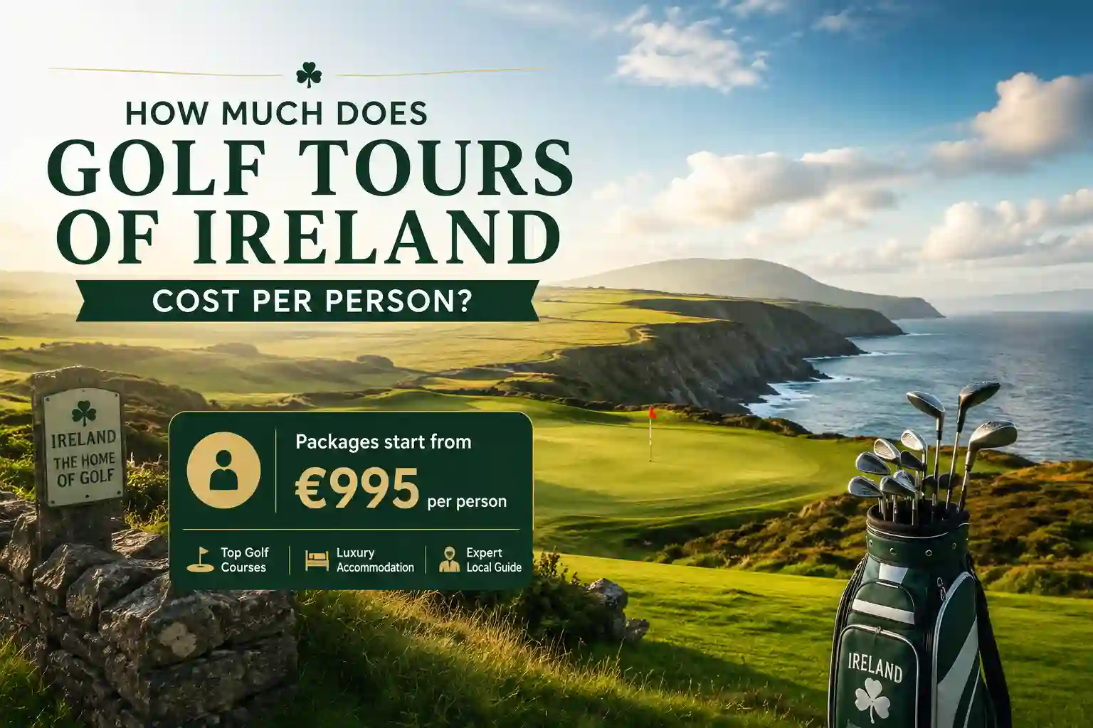 Golf Tours of Ireland Cost Per Person: 2026 Price Guide